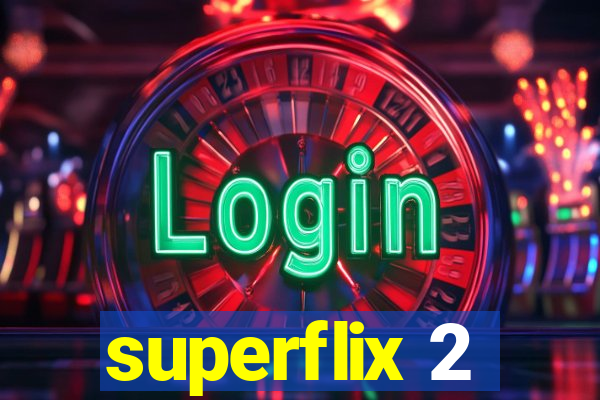 superflix 2